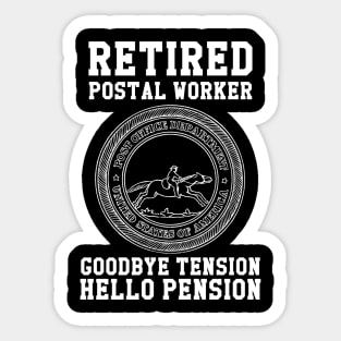 Retired Postal Worker Goodbye Tension Hello Pension Sticker